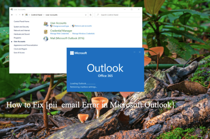 How to Fix [pii_email_cbd448bbd34c985e423c] Error in Microsoft Outlook